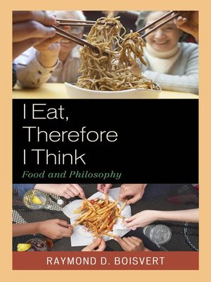 cover image of I Eat, Therefore I Think